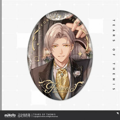 (Pre-order) Tears of Themis/未定事件簿 - [Forever Begins With You] 你是我心动的唯一真相 - Oval Badge/Pin