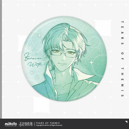 (Pre-order) Tears of Themis/未定事件簿 - [Forever Begins With You] 你是我心动的唯一真相 - 58mm Badge/Pin