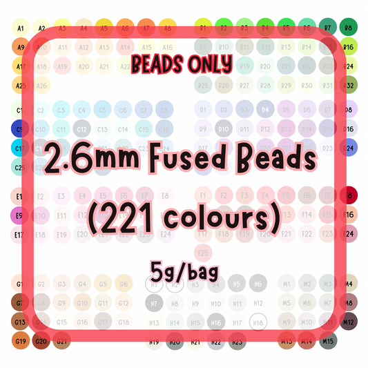 (Pre-order) Mini 2.6mm Fused Beads - 221 colours (Beads ONLY)