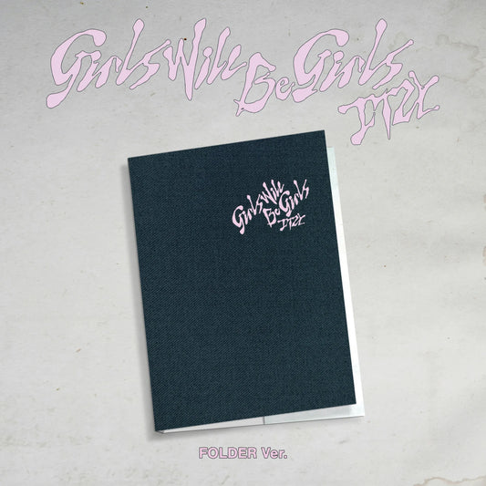 (Pre-order) ITZY - [Girls Will Be Girls] (Folder ver.)